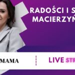 Radości i smutki macierzyństwa - rozmowa z Anną Fabiszewską-Stachula