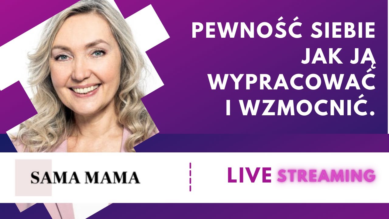 Pewność siebie. Jak ją wypracować i wzmocnić - rozmowa z Joanną Godecką