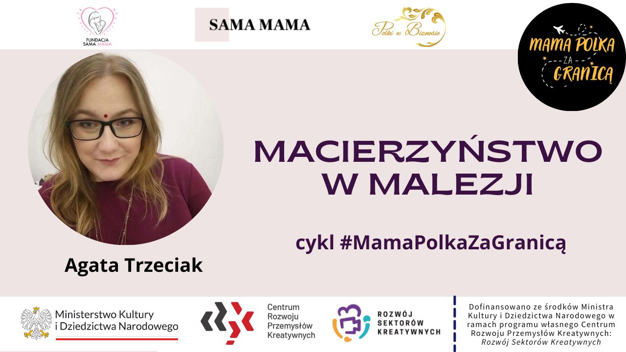 Macierzyństwo w Malezji (#Mama Polka za granicą)