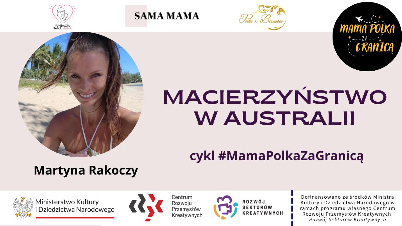 Macierzyństwo w Australii - rozmowa z Martyną Rakoczy