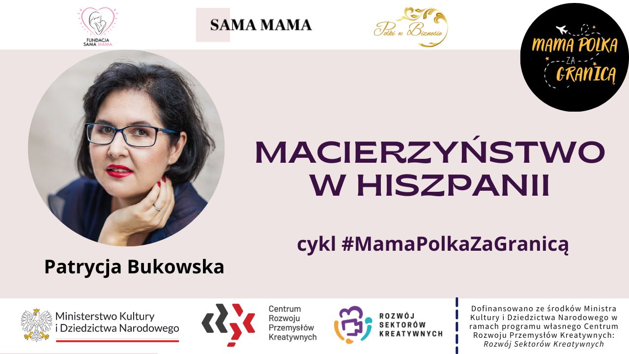 Macierzyństwo w Hiszpanii - rozmowa z Patrycją Bukowską