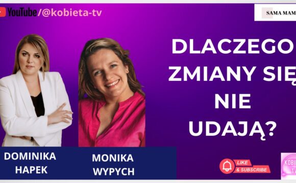 Dlaczego zmiany się nie udają?