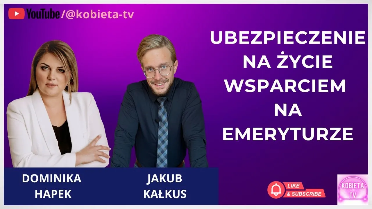 Ubezpieczenie na życie wsparciem na emeryturze