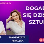 Jak się skutecznie dogadywać z ludźmi, w dzisiejszych czasach? - rozmowa z Małgorzatą Pękalską