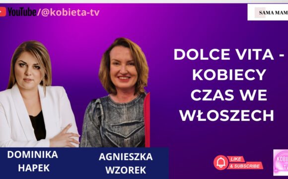 Dolce Vita - Kobiecy czas we Włoszech