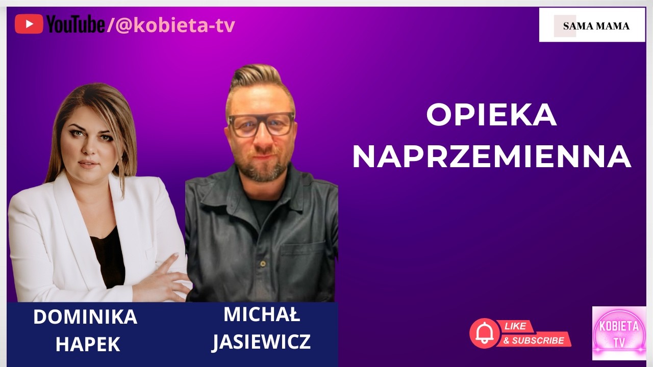 Opieka naprzemienna - rozmowa z Michałem Jasiewiczem
