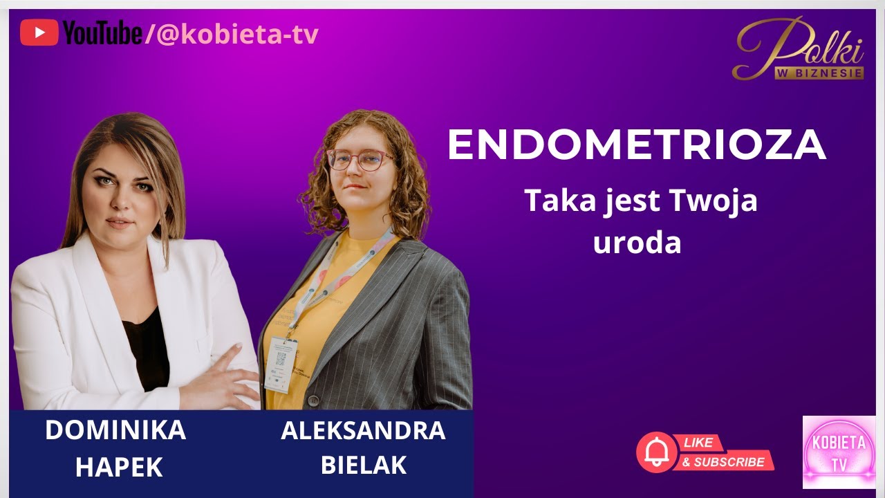 Endometrioza - bo taka jest Twoja uroda - rozmowa z Aleksandrą Bielak